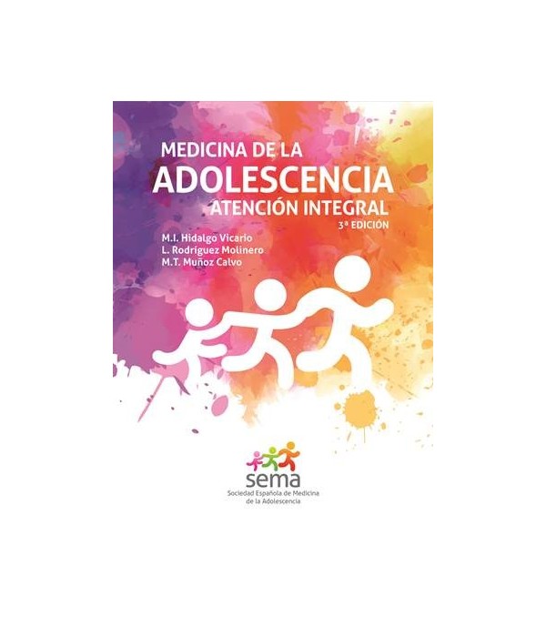 MEDICINA DE LA ADOLESCENCIA. ATENCIÓN INTEGRAL" 3ª edición