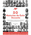 50 HISTORIAS DE &Eacute;XITO DOCENTE