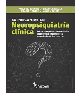 50 PREGUNTAS EN NEUROPSIQUIATRÍA CLÍNICA 9789876499897 Polemos Editorial 32,30 €