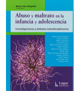 ABUSO Y MALTRATO EN LA INFANCIA Y ADOLESCENCIA. Investigaciones y debates interdisciplinarios 9789508924780 Lugar Editorial 21,85&nbsp;&euro;