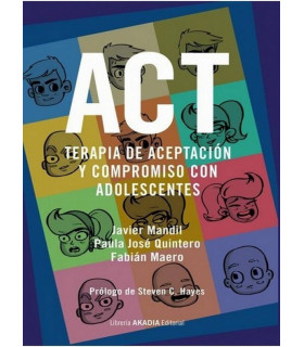 ACT. TERAPIA DE ACEPTACI&Oacute;N Y COMPROMISO CON ADOLESCENTES