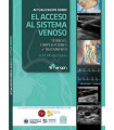 ACTUALIZACI&Oacute;N SOBRE EL ACCESO AL SISTEMA VENOSO. T&eacute;cnicas, complicaciones y tratamiento.