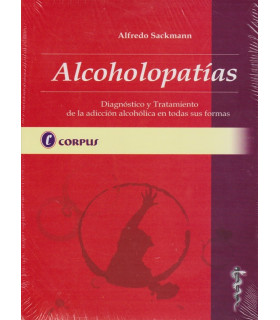 ALCOHOLOPAT&Iacute;AS. Diagn&oacute;stico y tratamiento de la adicci&oacute;n alcoh&oacute;lica en todas sus formas. 9789871860043 CORPUS 51,30&nbsp;&euro;