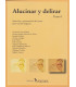 ALUCINAR Y DELIRAR. Tomo I