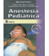 ANESTESIA PEDI&Aacute;TRICA.