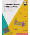 AN OVERVIEW OF PHYSIOLOGY (I)