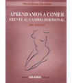 APRENDAMOS A COMER FRENTE AL CAMBIO HORMONAL. 2&deg; Edici&oacute;n.