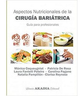 ASPECTOS NUTRICIONALES DE LA CIRUGÍA BARIÁTRICA. Guía para profesionales.