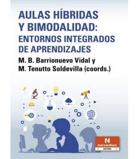 AULAS HÍBRIDAS Y BIMODALIDAD: ENTORNOS INTEGRADOS DE APRENDIZAJES 9789875388369 Noveduc 22,80 €