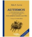 AUTISMOS y perturbaciones graves en la clínica psicoanalítica con niños y bebés. Segunda edición