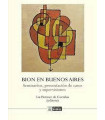BION EN BUENOS AIRES. Seminarios, presentación de casos y supervisiones