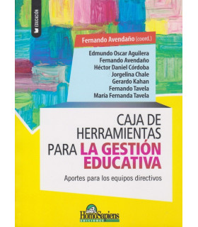 CAJA DE HERRAMIENTAS PARA LA GESTIÓN EDUCATIVA. Aportes para los equipos directivos 9789877716702 Homo Sapiens 23,75 €