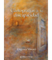 CARTOGRAF&Iacute;AS DE LA DISCAPACIDAD