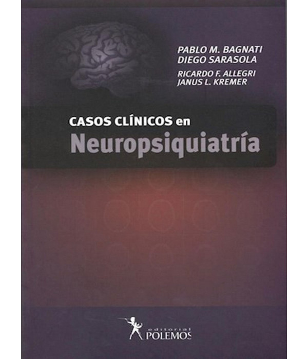 CASOS CL&Iacute;NICOS EN NEUROPSIQUIATR&Iacute;A 9789876490818 Polemos Editorial 30,40&nbsp;&euro;