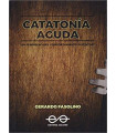 CATATONÍA AGUDA. Un fenómeno del comportamiento instintivo