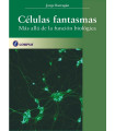 C&Eacute;LULAS FANTASMAS: M&Aacute;S ALL&Aacute; DE LA FUNCI&Oacute;N BIOL&Oacute;GICA