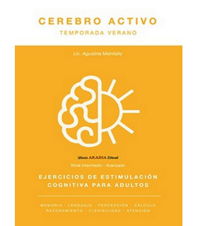 CEREBRO ACTIVO. Ejercicios de estimulación cognitiva para adultos. Temporada verano 9789875704299 Akadia 14,25 €