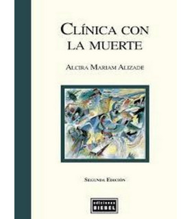 CLÍNICA CON LA MUERTE. Segunda Edición 9789871678273 Biebel Ediciones 20,90 €