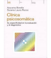 CL&Iacute;NICA PSICOSOM&Aacute;TICA. Su especificidad en la evaluaci&oacute;n y el diagn&oacute;stico.