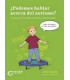 &iquest;Podemos hablar?&rdquo;  Epilepsia, S&iacute;ndrome de Down, TDAH, Procesamiento Sensorial, Dislexia, Autismo, S&iacute;ndrome de Tourette.