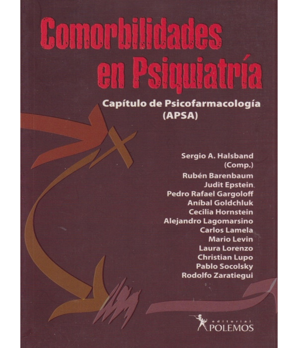 COMORBILIDAD EN PSIQUIATR&Iacute;A. 9789876490153 Polemos Editorial 28,50&nbsp;&euro;