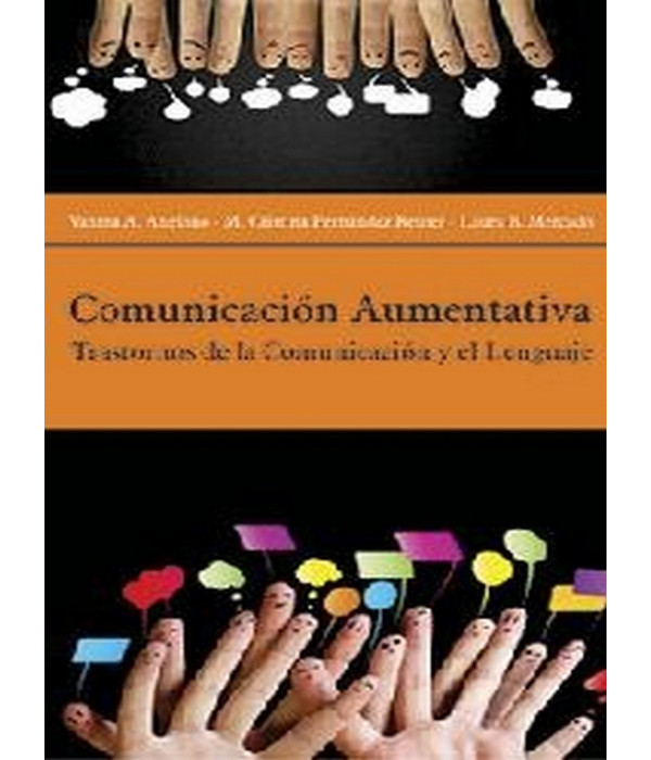 COMUNICACI&Oacute;N AUMENTATIVA. Trastornos de la comunicaci&oacute;n y el lenguaje 9789875917965 Brujas Editorial 19,95&nbsp;&euro;