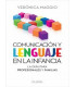 COMUNICACI&Oacute;N Y LENGUAJE EN LA INFANCIA. La gu&iacute;a para profesionales y familias