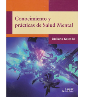 CONOCIMIENTO Y PRÁCTICAS DE SALUD MENTAL 9789508924810 Lugar Editorial 23,75 €