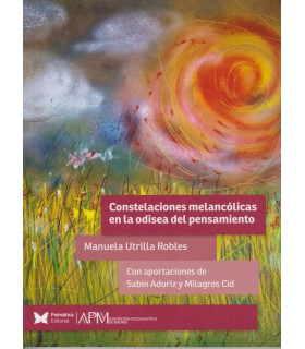 Constelaciones melancólicas en la odisea del pensamiento 9788488909268 Psimática Editorial 22,80 €