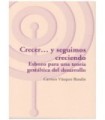 CRECER... Y SEGUIMOS CRECIENDO. Esbozo para una teoría gestáltica del desarrollo