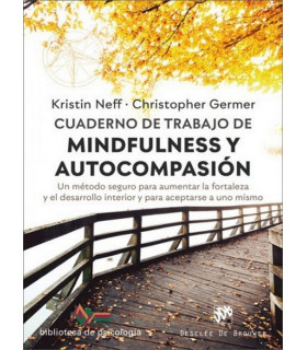 CUADERNO DE TRABAJO DE MINDFULNESS Y AUTOCOMPASIÓN 9788433031112 DESCLÉE DE BROUWER 20,76 €