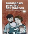 CUANDO ES PRECISO SER PADRES