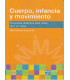 CUERPO, INFANCIA Y MOVIMIENTO. Propuesta did&aacute;ctica para ni&ntilde;os de 3 a 7 a&ntilde;os