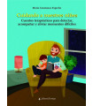 CUIDANDO A NUESTROS NIÑOS. Cuentos terapéuticos para detectar, acompañar y aliviar momentos difíciles