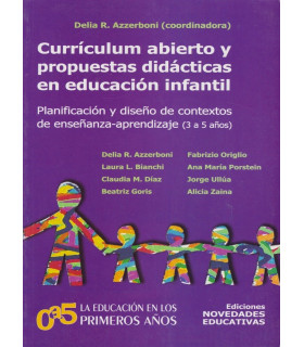 CURR&Iacute;CULUM ABIERTO Y PROPUESTAS DID&Aacute;CTICAS EN EDUCACI&Oacute;N INFANTIL 9789875380936 Noveduc 19,00&nbsp;&euro;