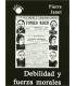 DEBILIDAD Y FUERZA MORALES