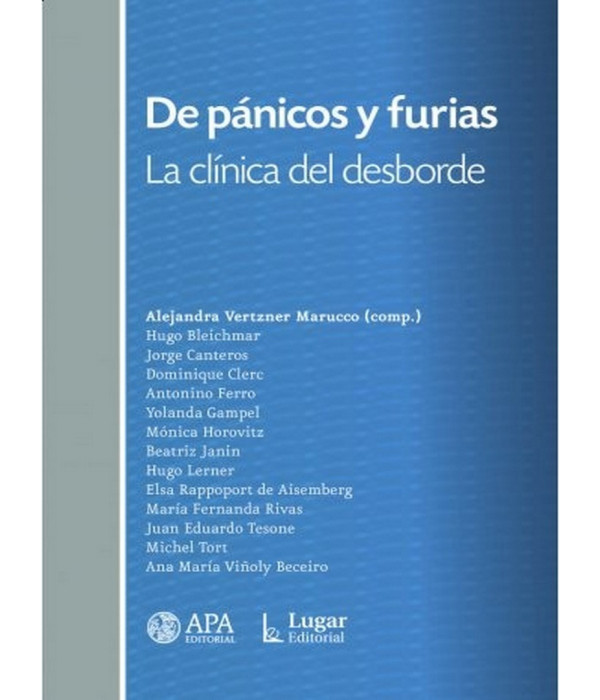 DE P&Aacute;NICOS Y FURIAS. La cl&iacute;nica del desborde 9789508925206 Lugar Editorial 28,50&nbsp;&euro;