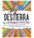 DESTIERRA. Al ladr&oacute;n de tu autoestima