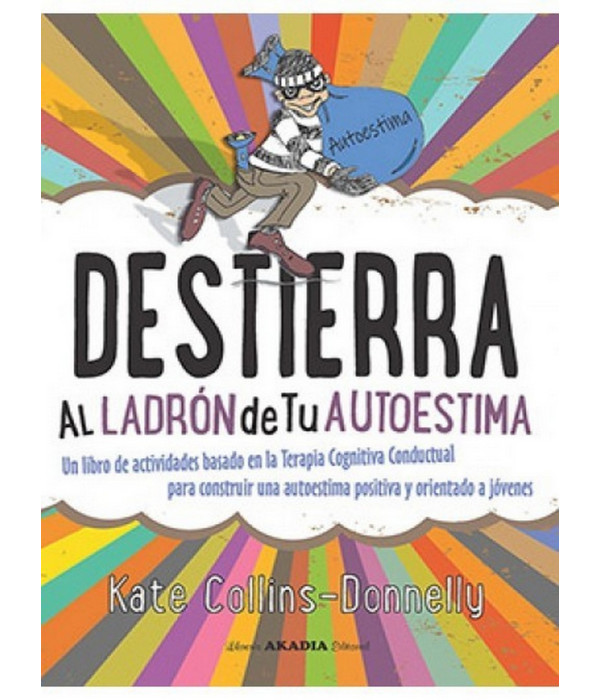 DESTIERRA. Al ladrón de tu autoestima 9789875704404 Akadia 31,35 €