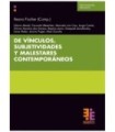 DE VINCULOS, SUBJETIVIDADES Y PROBLEM&Aacute;TICAS CONTEMPOR&Aacute;NEAS