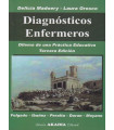 DIAGN&Oacute;STICOS ENFERMEROS. Dilema de una pr&aacute;ctica educativa. Tercera edici&oacute;n.