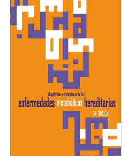 DIAGNÓSTICO Y TRATAMIENTO DE LAS ENFERMEDADES METABÓLICAS HEREDITARIAS 5ª EDICIÓN 9788418576478 ERGON 152,00 €