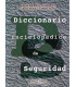 Diccionario Enciclopedico De Seguridad