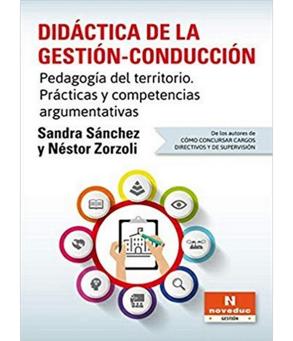 DID&Aacute;CTICA DE LA GESTI&Oacute;N-CONDUCCI&Oacute;N. Pedagog&iacute;a del territorio. Pr&aacute;cticas y competencias argumentativas 9789875385627 Noveduc 26,60&nbsp;&euro;