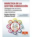 DIDÁCTICA DE LA GESTIÓN-CONDUCCIÓN. Pedagogía del territorio. Prácticas y competencias argumentativas