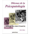 DILEMAS DE LA PSICOPATOLOG&Iacute;A Reflexiones con y desde el Psicoan&aacute;lisis