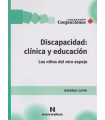 DISCAPACIDAD: CL&Iacute;NICA Y EDUCACI&Oacute;N Los ni&ntilde;os del otro espejo