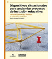 DISPOSITIVOS SITUACIONALES PARA ANDAMIAR PROCESOS DE INCLUSI&Oacute;N EDUCATIVA