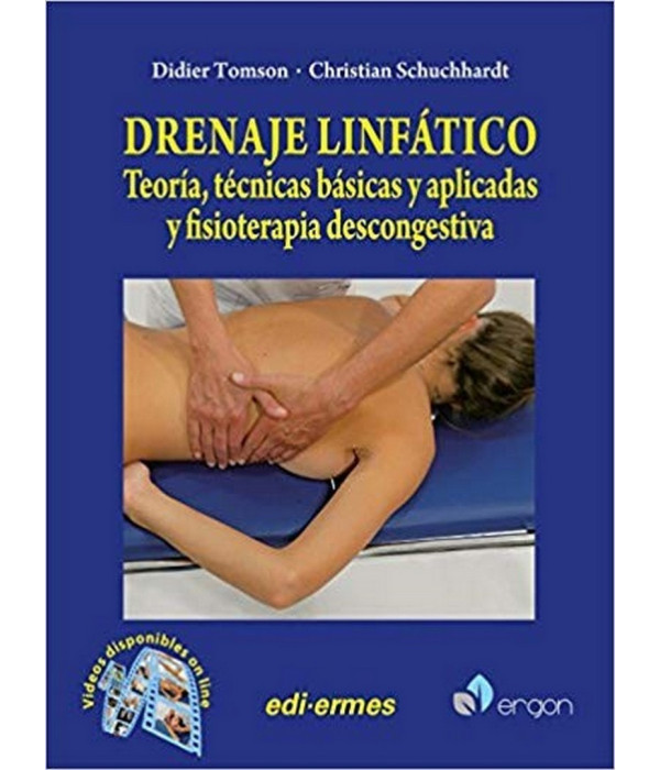 DRENAJE LINFATICO. TEORIA. TECNICAS BASICAS Y APLICADAS - FISIOTERAPIA DESCONGESTIVA 978-8870514759 ERGON 64,60 €