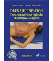 DRENAJE LINFATICO. TEORIA. TECNICAS BASICAS Y APLICADAS - FISIOTERAPIA DESCONGESTIVA